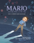 Image for Mario and the Hole in the Sky : How a Chemist Saved Our Planet