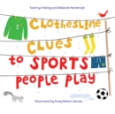 Image for Clothesline Clues to Sports People Play