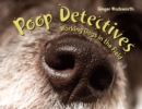 Image for Poop detectives  : working dogs in the field