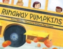 Image for Runaway pumpkins