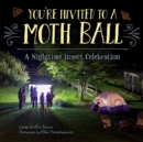 Image for You&#39;re Invited to a Moth Ball