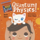 Image for Baby Loves Quantum Physics!