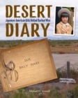 Image for Desert diary  : Japanese American kids behind barbed wire