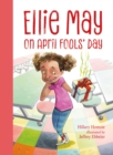 Image for Ellie May on April Fools&#39; Day