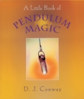 Image for A Little Book of Pendulum Magic