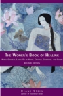 Image for The women&#39;s book of healing  : auras, chakras, laying on of hands, crystals, gemstones, and colors