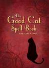 Image for The good cat spell book