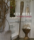 Image for Key West : A Tropical Lifestyle
