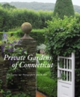 Image for Private gardens of Conneticut