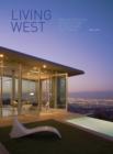 Image for Living West  : new residential architecture in southern California