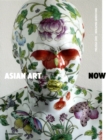 Image for Asian Art Now
