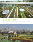 Image for Carrot city  : creating places for urban architecture