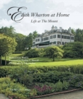 Image for Edith Wharton at Home : Life at the Mount