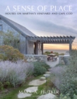 Image for A sense of place  : Martha&#39;s Vineyard and Cape Cod houses by Hutker Architects