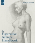 Image for The figurative artist&#39;s handbook  : a contemporary guide to figure drawing, painting, and composition