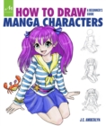 Image for How to draw manga characters  : a beginner&#39;s guide
