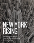 Image for New York Rising : An Illustrated History from the Durst Collection