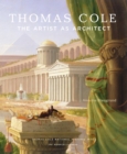 Image for Thomas Cole  : the artist as architect