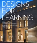 Image for Designs for Learning : College and University Buildings by Robert A.M. Stern Architects