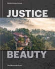 Image for Justice Is Beauty : MASS Design Group