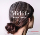 Image for Midlife : Photographs by Elinor Carucci