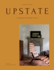 Image for Upstate : Living Spaces with Space to Live
