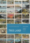 Image for This Land : An Epic Postcard Mural on the Future of a Country in Ecological Peril