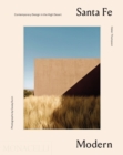 Image for Santa Fe modern  : contemporary design in the high desert