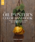 Image for The Oil Painter&#39;s Color Handbook