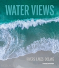 Image for Water views  : rivers, lakes, oceans