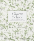 Image for Charm school  : the Schumacher guide to traditional decorating for today