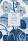 Image for Blue and white done right  : the classic color combination for every decorating style