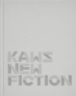 Image for KAWS  : new fiction