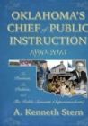 Image for Oklahoma&#39;s Chiefs of Public Instruction 1890-2015 : The Position, The Politics, and The Public Servants (Superintendents)
