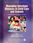 Image for Managing Infectious Diseases in Child Care and Schools : A Quick Reference Guide