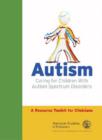 Image for Autism : Caring for Children with Autism Spectrum Disorders - A Resource Toolkit for Physicians