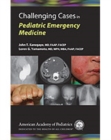 Image for Challenging Cases in Pediatric Emergency Medicine