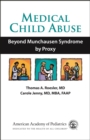 Image for Medical child abuse: beyond Munchausen syndrome by proxy