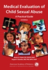Image for Medical evaluation of child sexual abuse: a practical guide