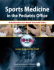 Image for Sports medicine in the pediatric office: case-based musculoskeletal teaching