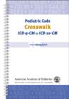 Image for Pediatric Code Crosswalk : ICD-9-cm to ICD-10-cm
