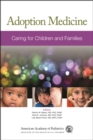 Image for Adoption medicine: caring for children and families