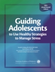Image for Guiding adolescents to use healthy strategies to manage stress