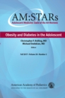 Image for AM:STARs Obesity and Diabetes in the Adolescent: Adolescent Medicine State of the Art Reviews, Vol 28 Number 2