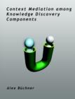 Image for Context Mediation among Knowledge Discovery Components