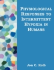 Image for Physiological Responses to Intermittent Hypoxia in Humans