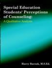 Image for Special Education Students&#39; Perceptions of Counseling