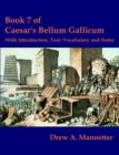 Image for Book 7 of Caesar&#39;s Bellum Gallicum : With Introduction, Text, Vocabulary and Notes