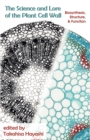 Image for The Science and Lore of the Plant Cell Wall