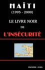 Image for Le Livre Noir de l&#39;Insecurite (Deuxieme Edition)